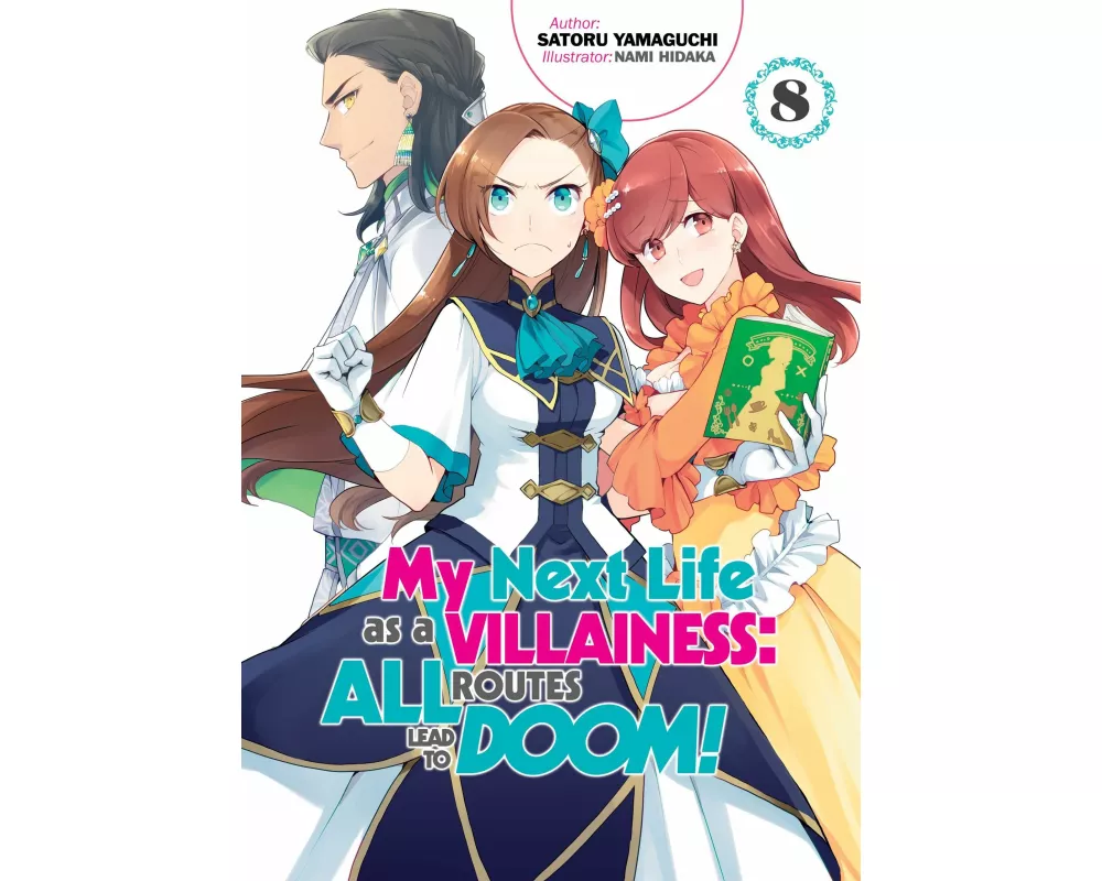My Next Life as a Villainess: All Routes Lead to Doom! Volume 8 (Light Novel)