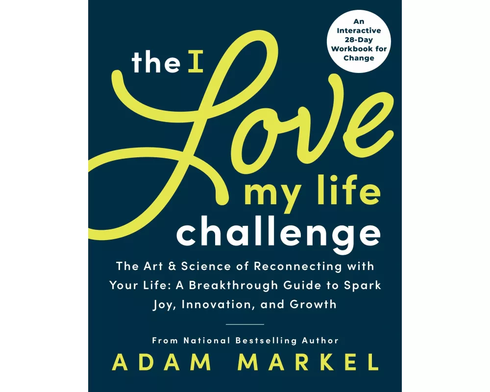 The I Love My Life Challenge