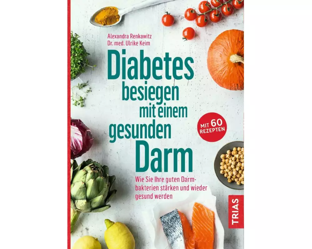 Diabetes besiegen mit einem gesunden Darm