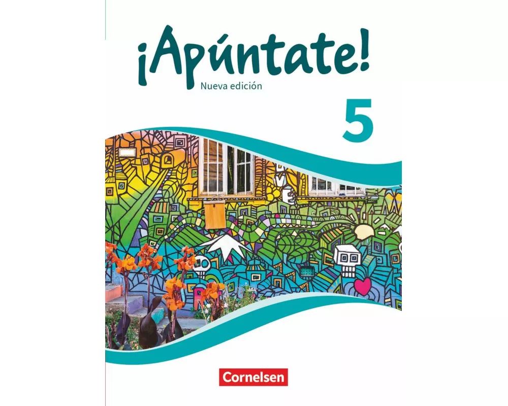 ¡Apúntate! - Spanisch als 2. Fremdsprache - Ausgabe 2016 - Band 5
