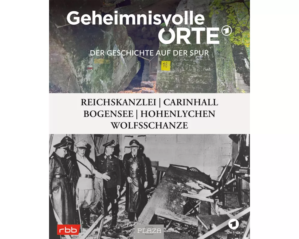 Geheimnisvolle Orte - Der Geschichte auf der Spur - RBB und das Erste Deutsche Fernsehen