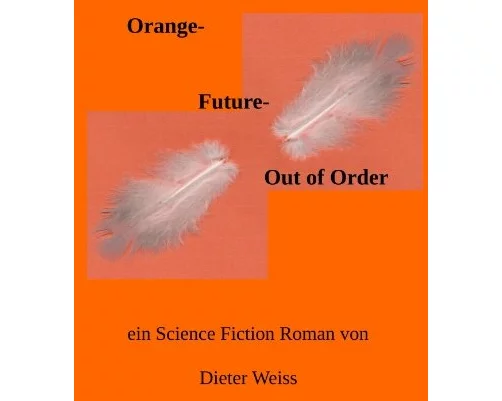 Orange Future - Out of Order