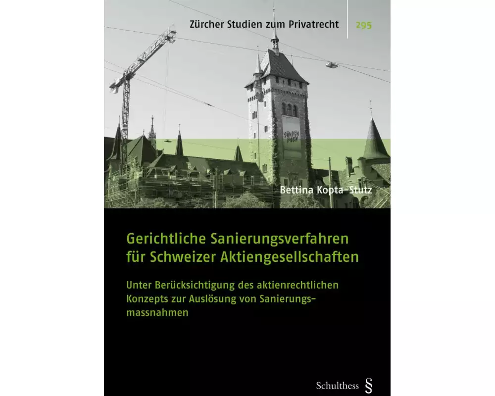 Gerichtliche Sanierungsverfahren für Schweizer Aktiengesellschaften