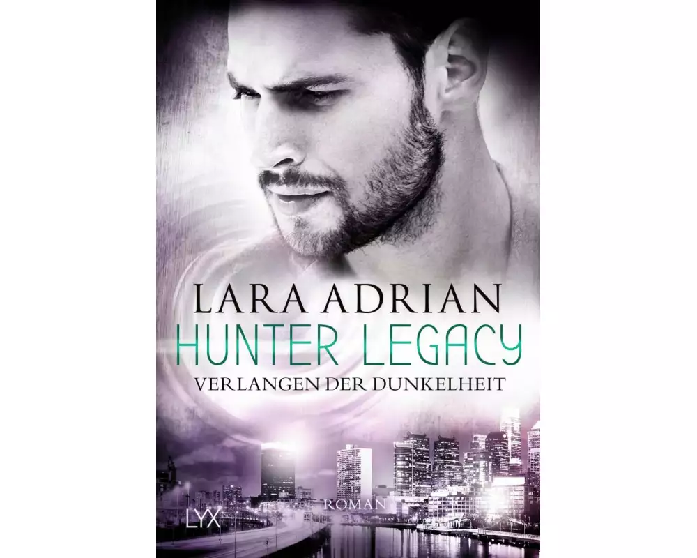 Hunter Legacy - Verlangen der Dunkelheit