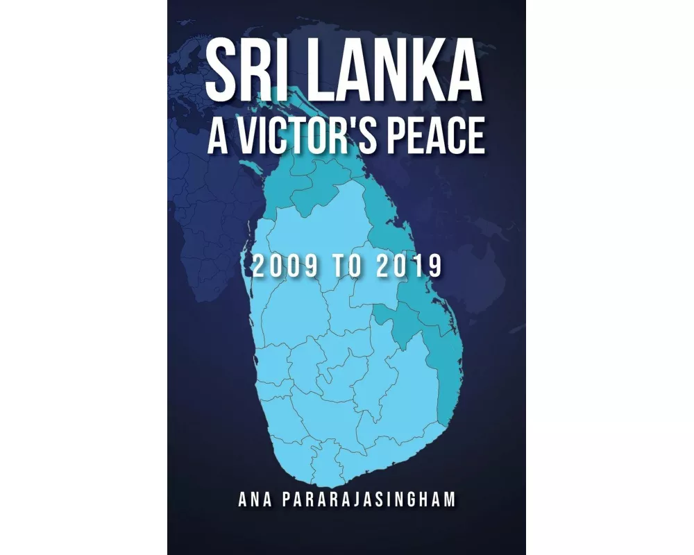 Sri Lanka A Victor's Peace