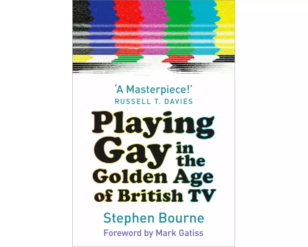 Playing Gay in the Golden Age of British TV