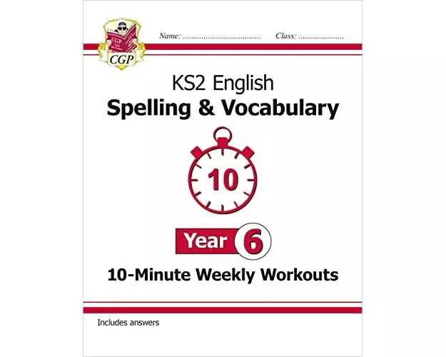 KS2 Year 6 English 10-Minute Weekly Workouts: Spelling & Vocabulary