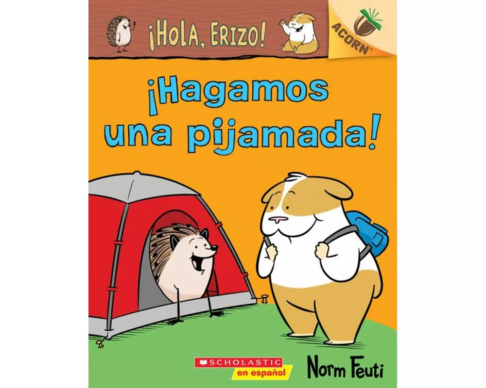 !Hola, Erizo! 2: !Hagamos una pijamada! (Let's Have a Sleepover!)