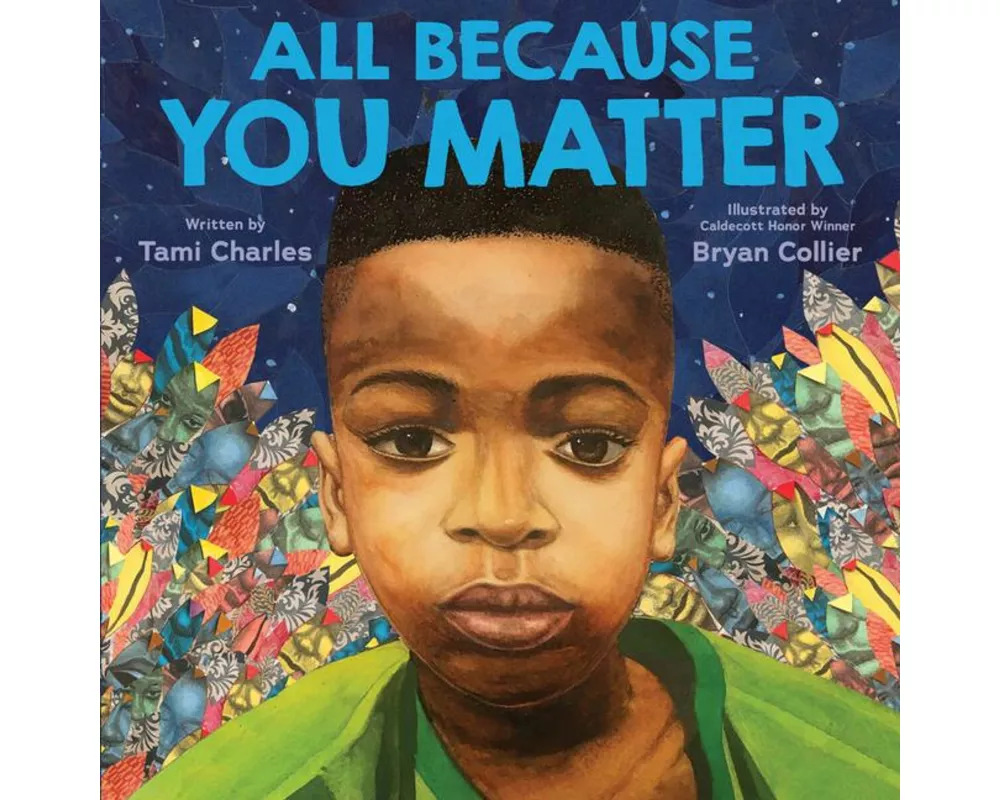 All Because You Matter (an All Because You Matter Book)