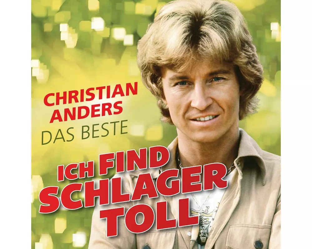 Ich find Schlager toll - Das Beste