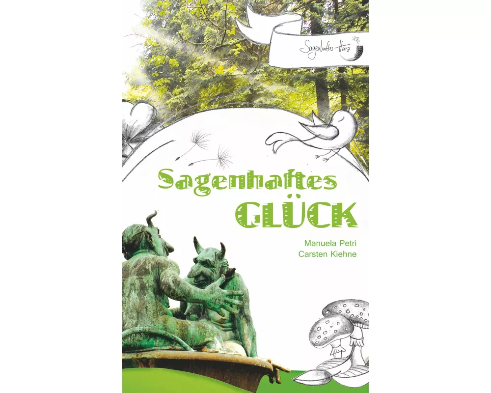 Sagenhaftes Glück