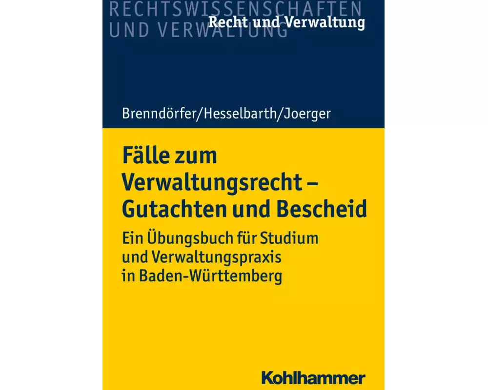 Grundlagen und Fälle zum Verwaltungsrecht