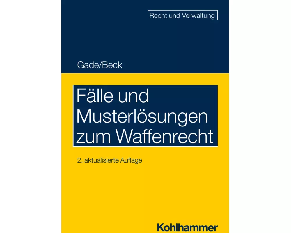 Fälle und Musterlösungen zum Waffenrecht