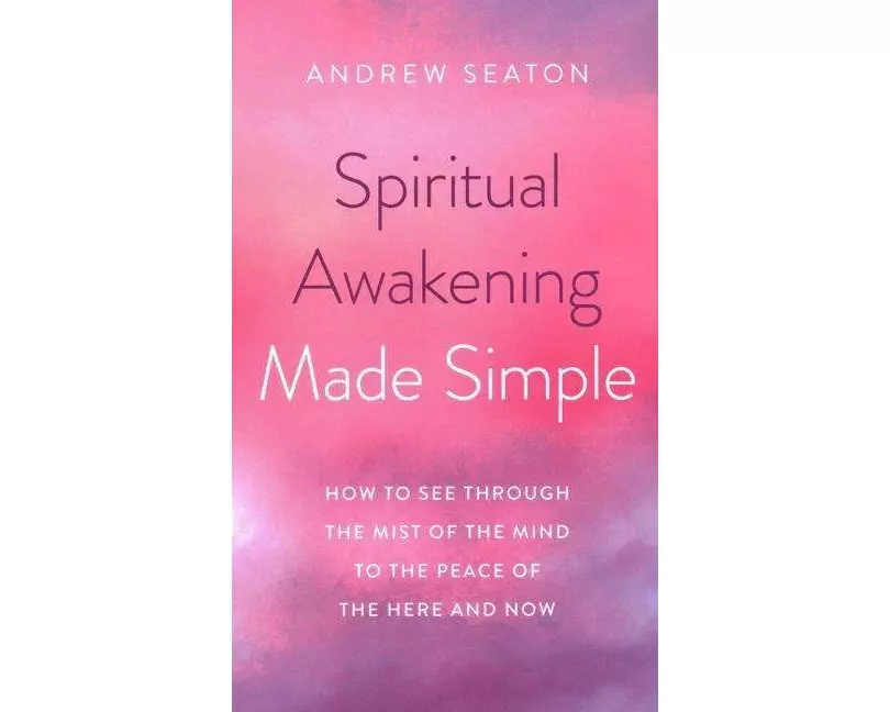 Spiritual Awakening Made Simple