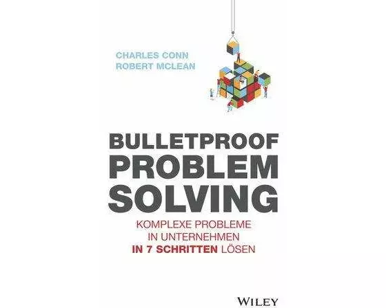 Bulletproof Problem Solving