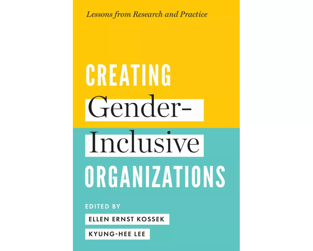 Creating Gender-Inclusive Organizations