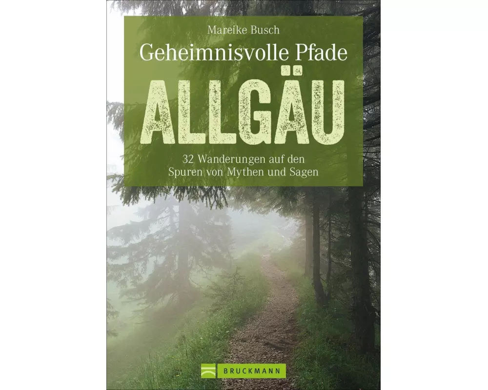 Geheimnisvolle Pfade Allgäu