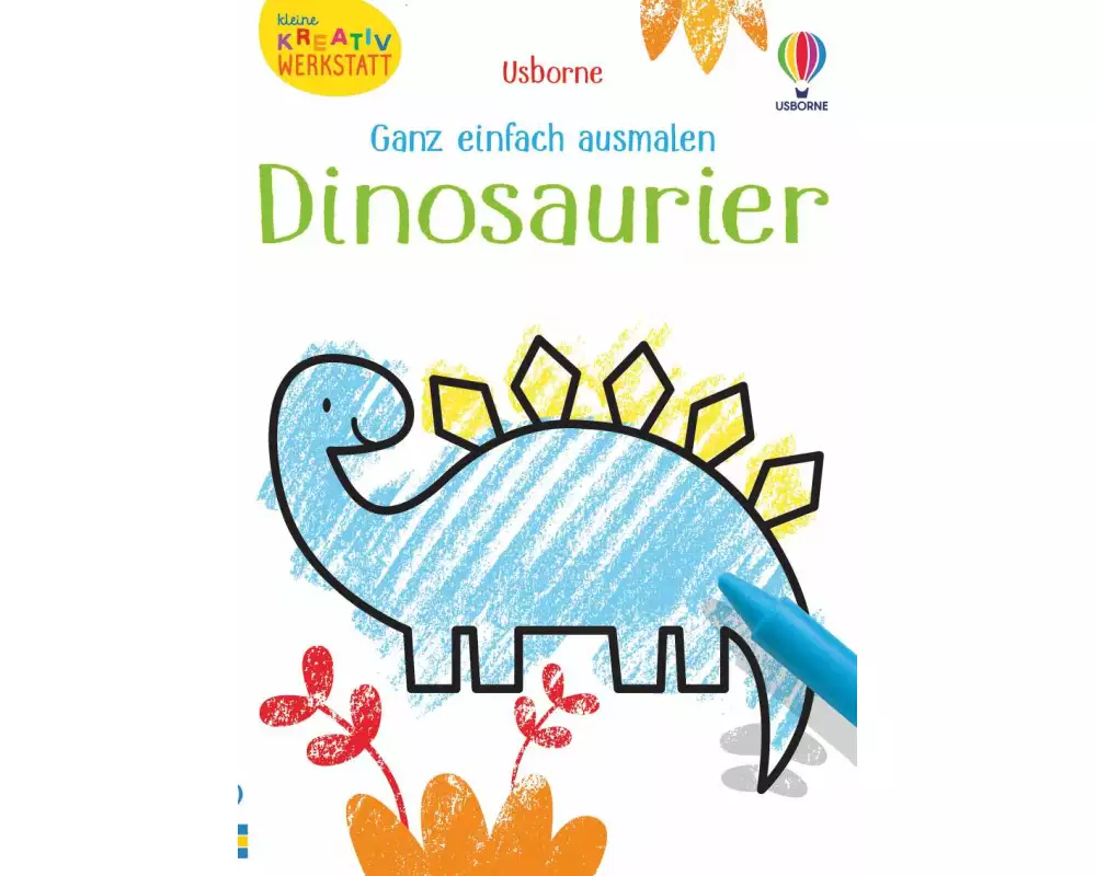 Kleine Kreativ-Werkstatt - Ganz einfach ausmalen: Dinosaurier
