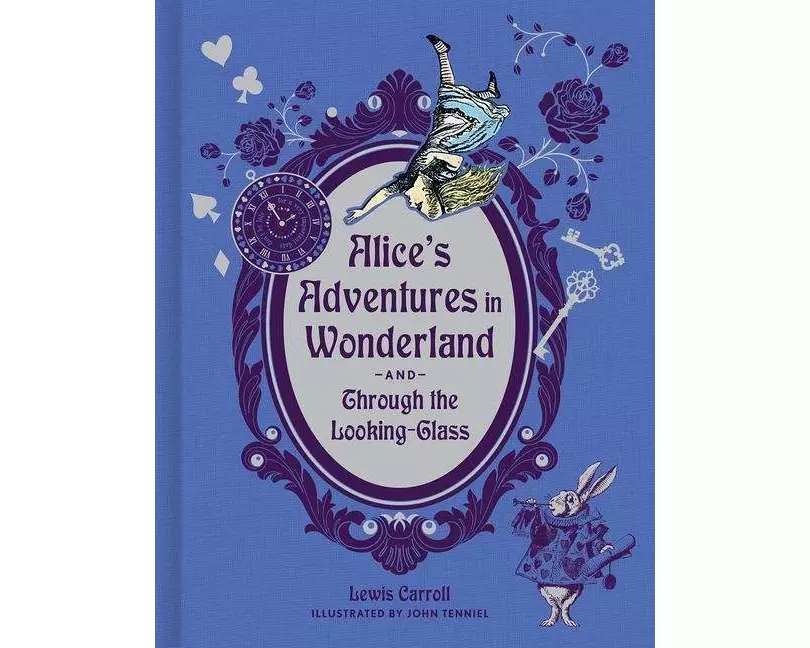 Alice's Adventures in Wonderland and Through the Looking-Glass (Deluxe Edition)