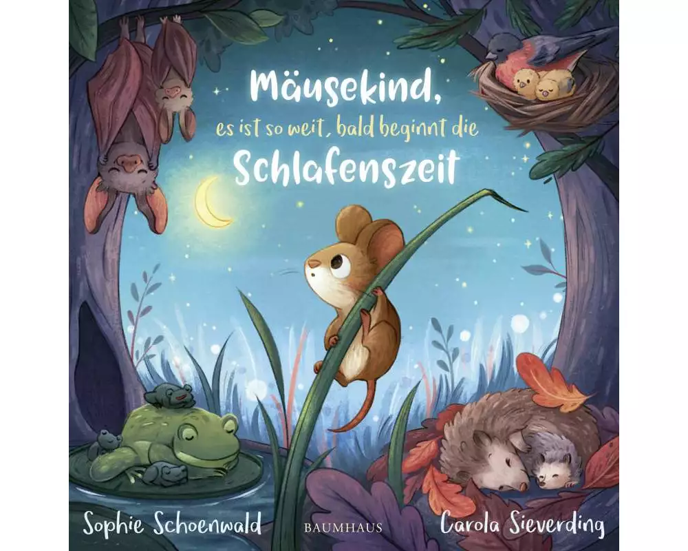 Mäusekind, es ist so weit, bald beginnt die Schlafenszeit