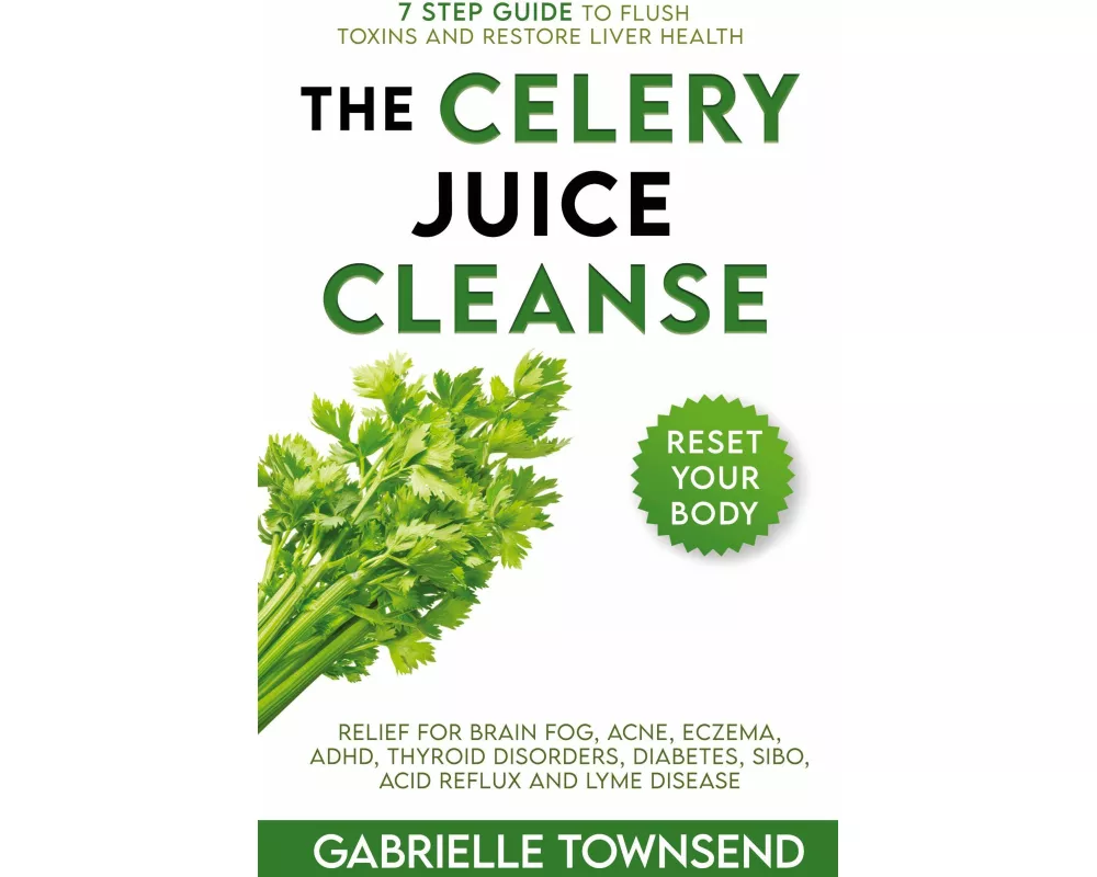 The Celery Juice Cleanse Hack