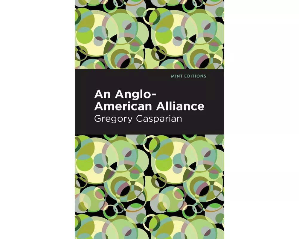 An Anglo-American Alliance