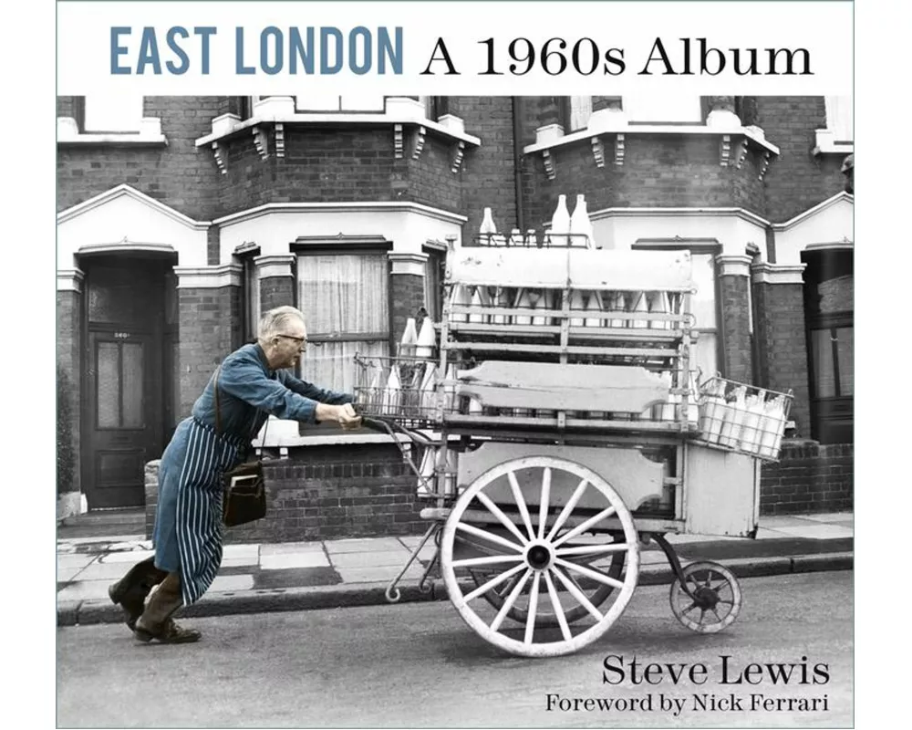 East London: A 1960s Album