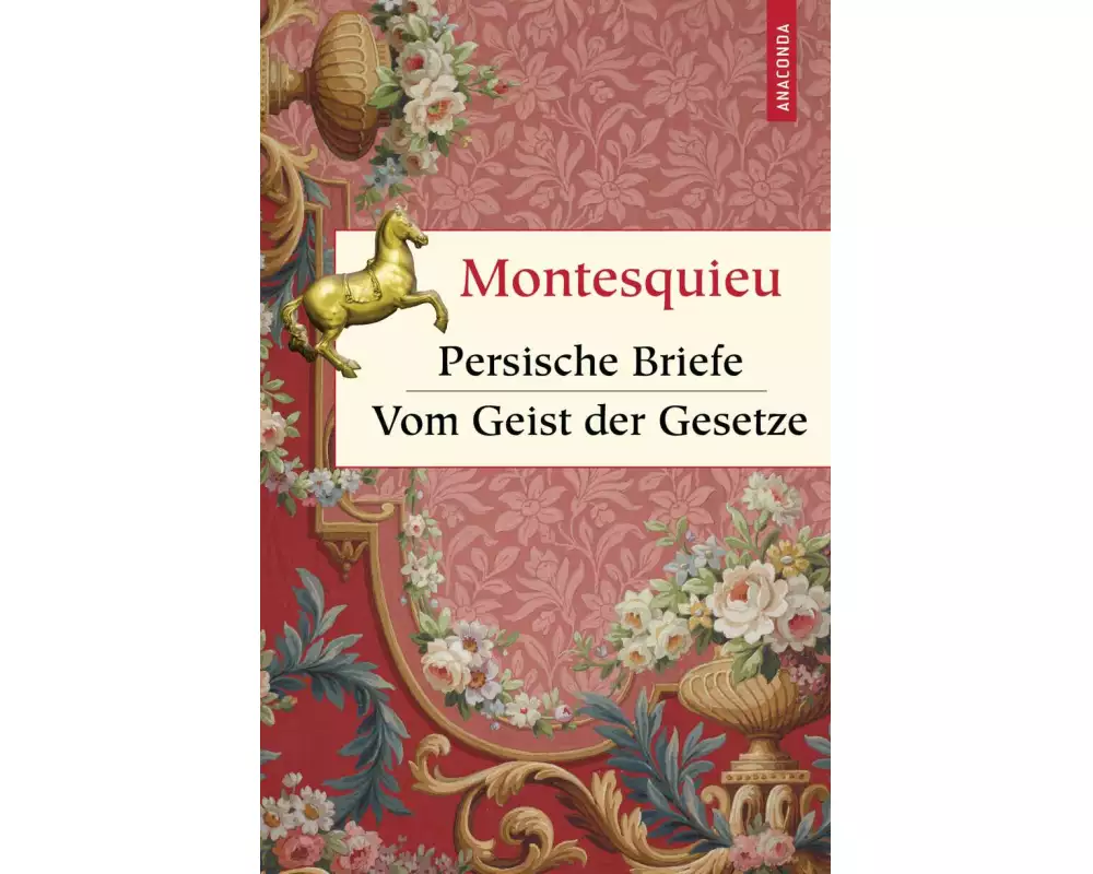 Persische Briefe. Vom Geist der Gesetze
