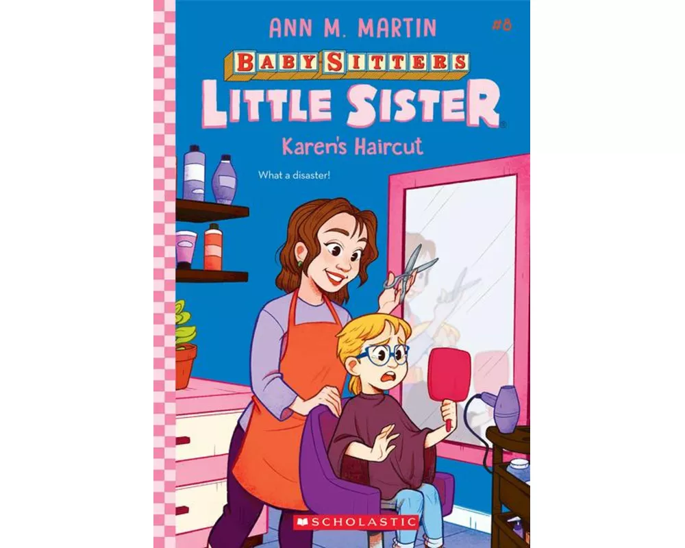 Karen's Haircut (Baby-Sitters Little Sister #8)