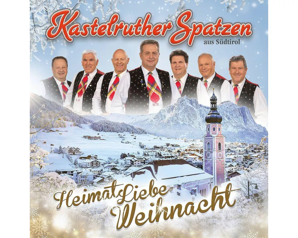 Kastelruther Spatzen: HeimatLiebe Weihnacht