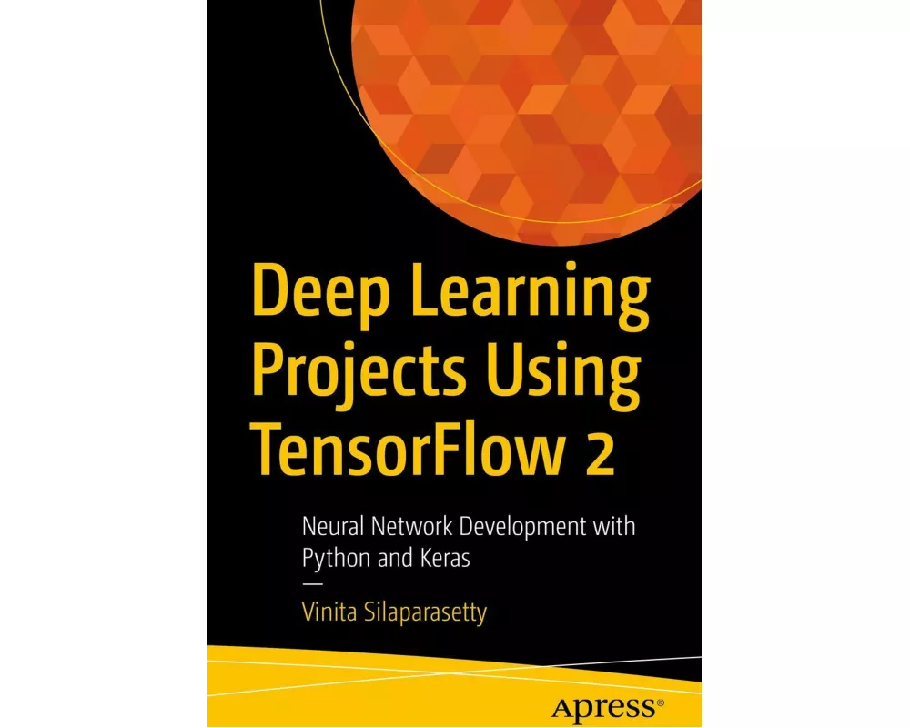 Deep Learning Projects Using TensorFlow 2