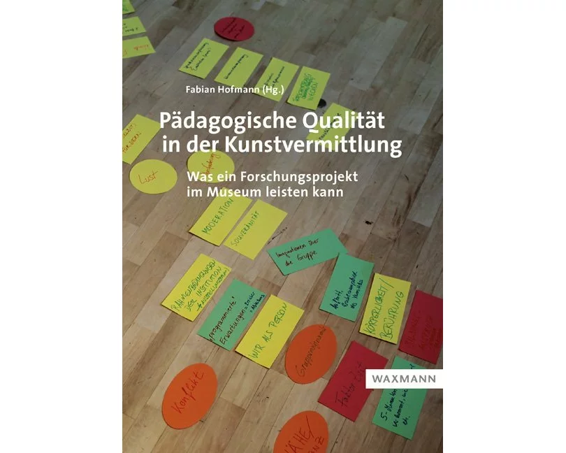 Pädagogische Qualität in der Kunstvermittlung