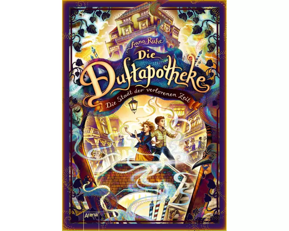 Die Duftapotheke (5). Die Stadt der verlorenen Zeit
