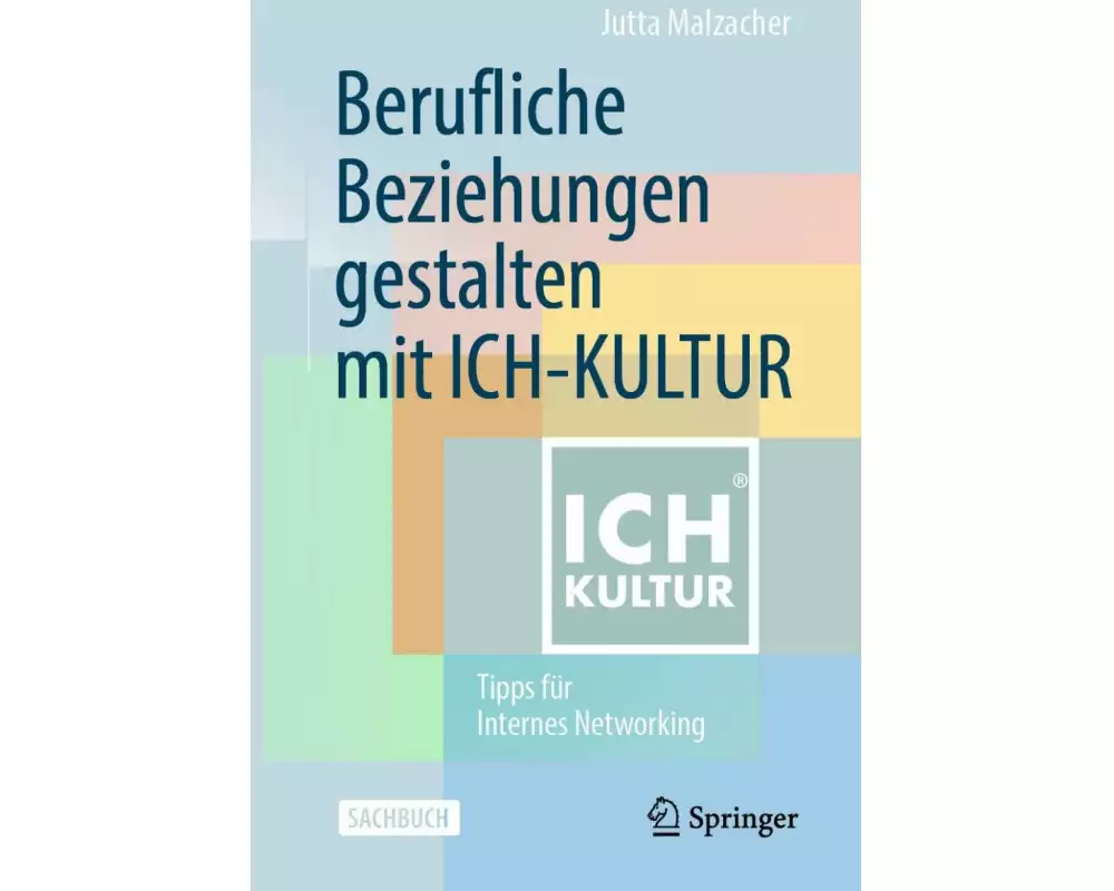 Berufliche Beziehungen gestalten mit ICH-KULTUR