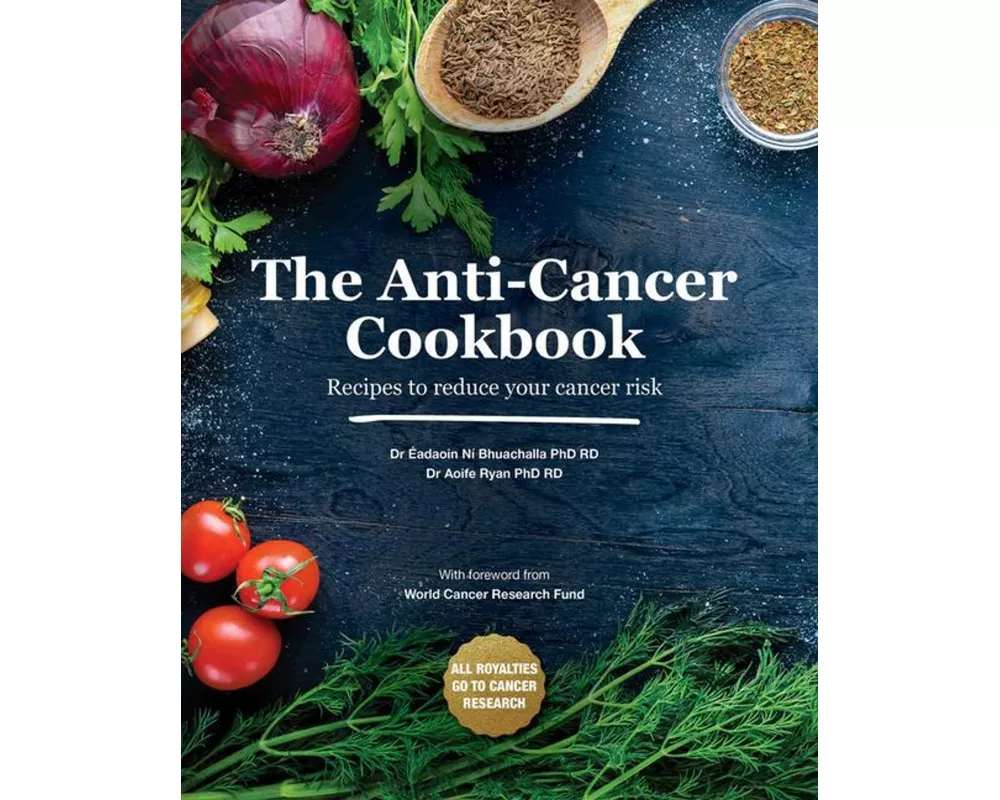 The Anti-Cancer Cookbook