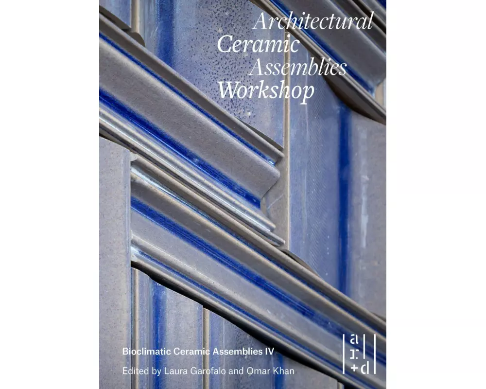Architectural Ceramic Assemblies Workshop