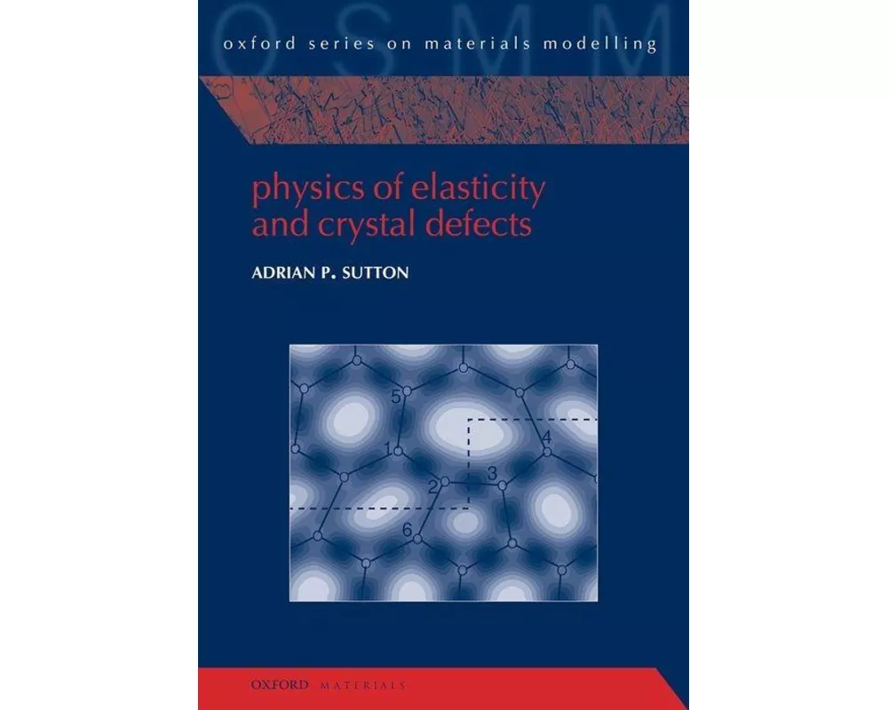Physics of Elasticity and Crystal Defects