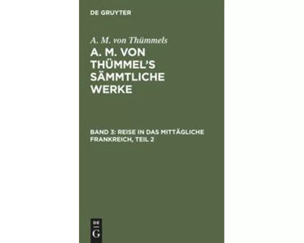 Reise in das mittägliche Frankreich, Teil 2
