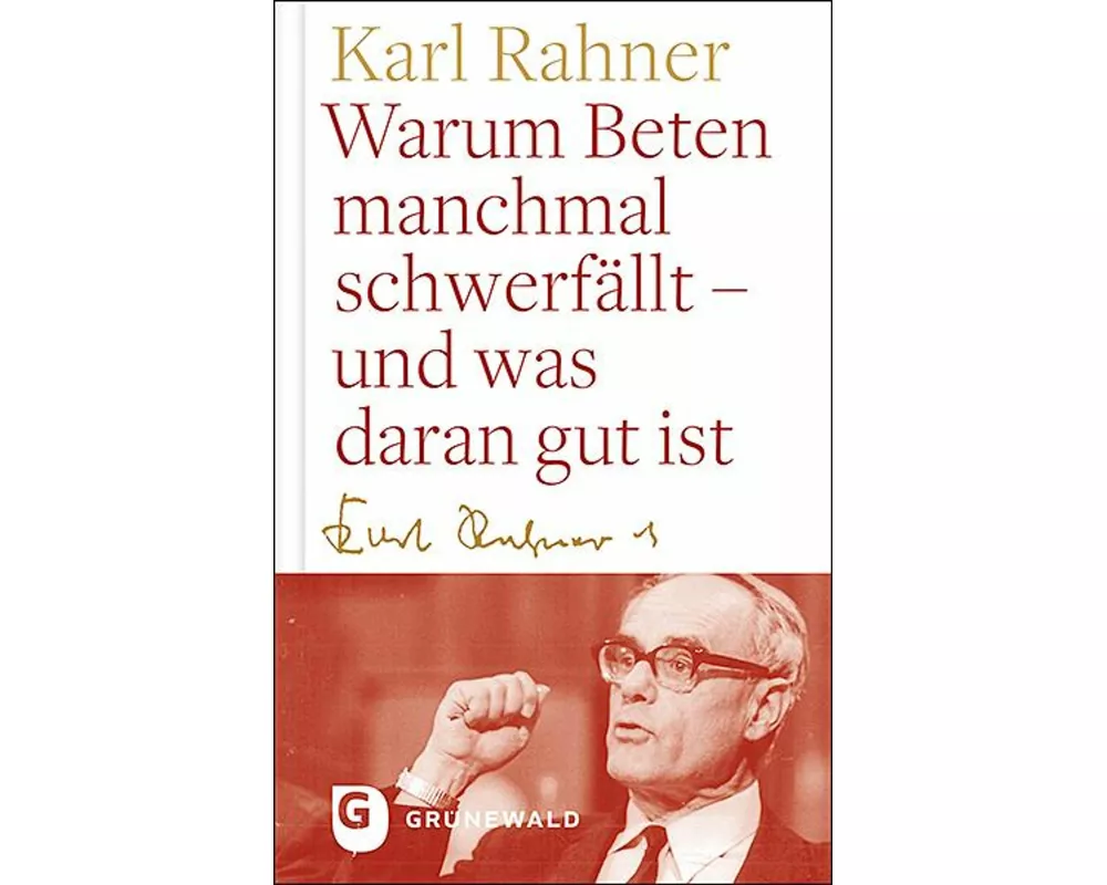 Warum Beten macnhmal schwerfällt - und was daran gut ist