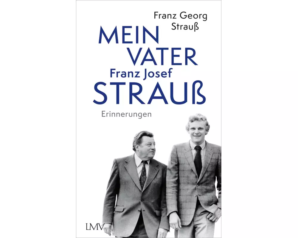 Mein Vater Franz Josef Strauß