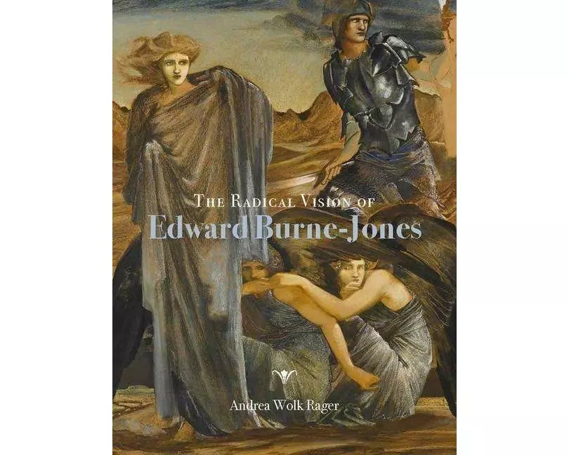 The Radical Vision of Edward Burne-Jones
