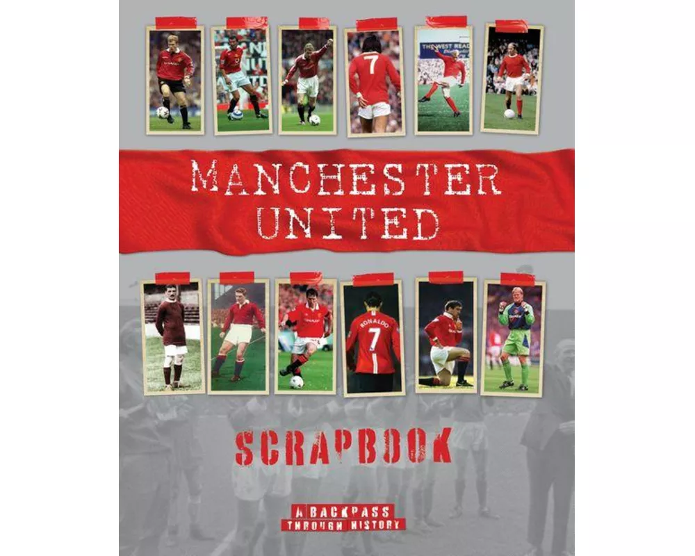 Manchester United Scrapbook