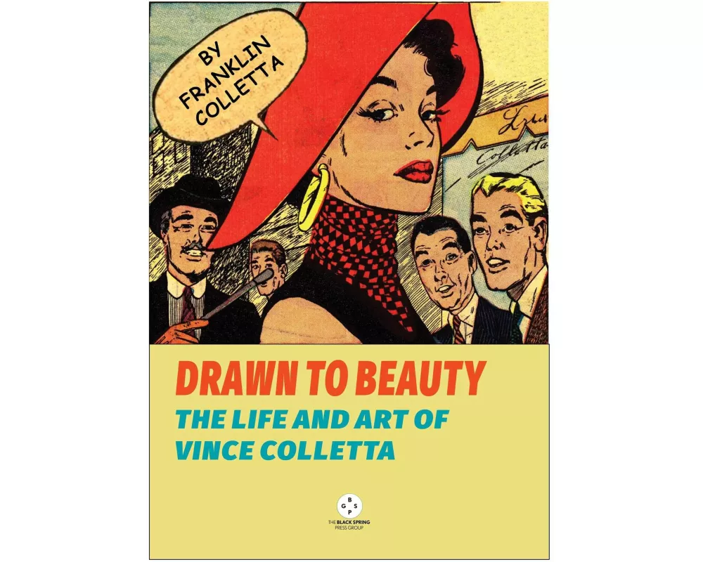 Drawn to Beauty: The Life and Art of Vince Colletta
