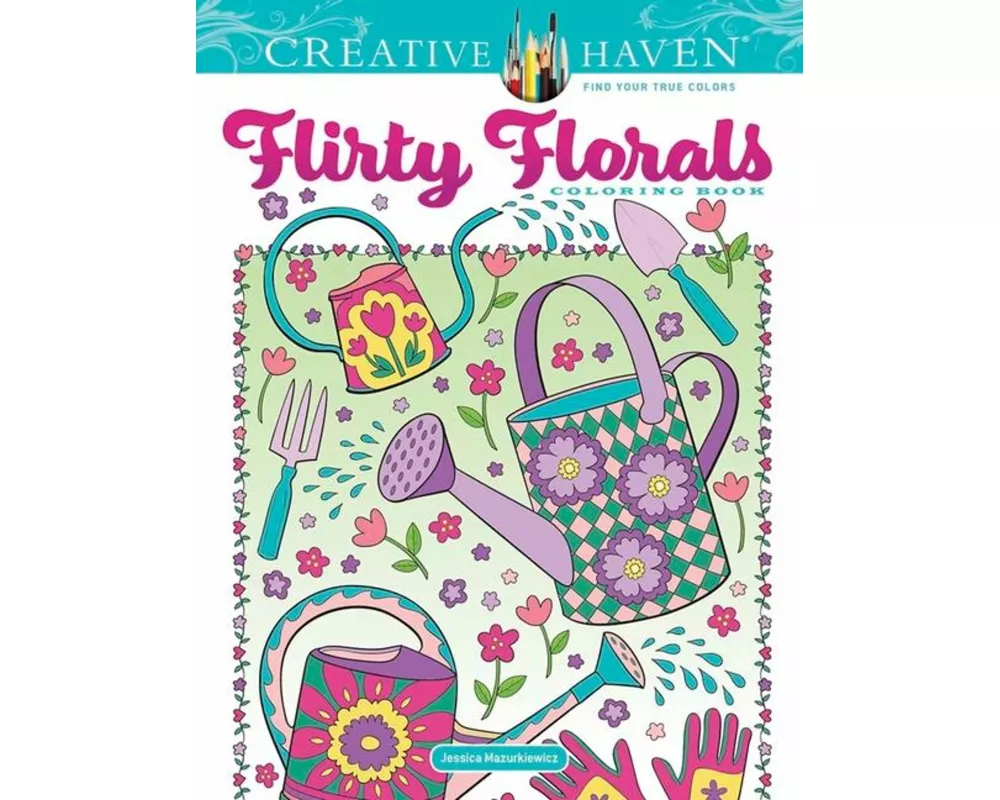 Creative Haven Flirty Florals Coloring Book