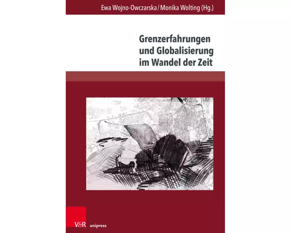 Grenzerfahrungen und Globalisierung im Wandel der Zeit