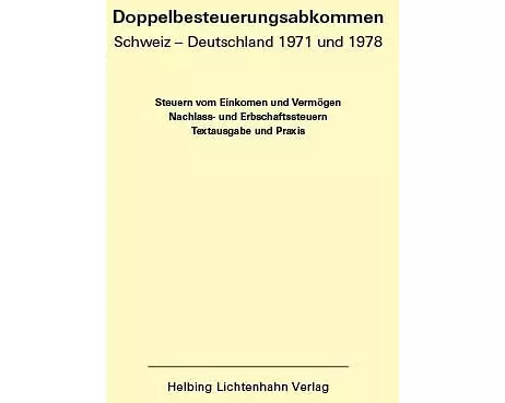 Doppelbesteuerungsabkommen Schweiz – Deutschland 1971 und 1978 EL 56