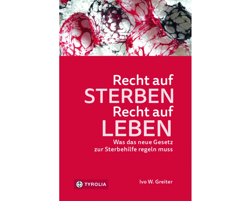 Recht auf Sterben - Recht auf Leben