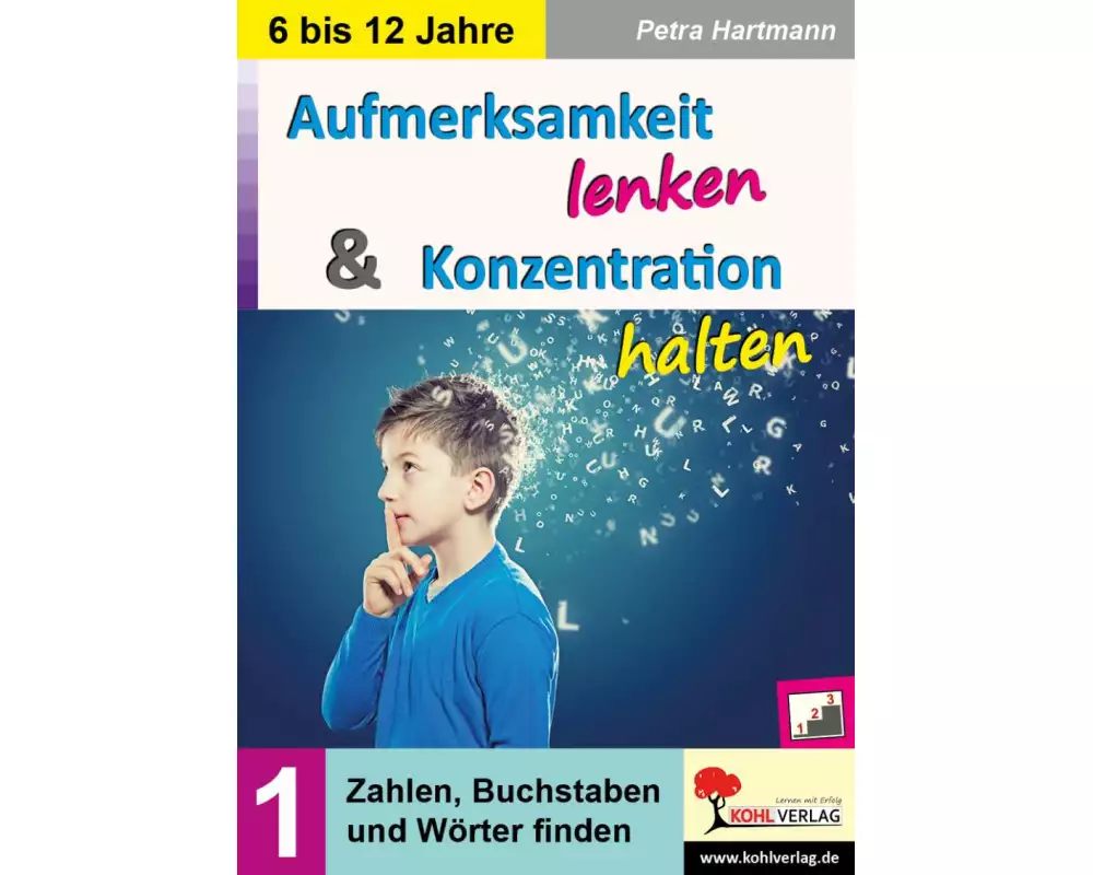 Aufmerksamkeit lenken & Konzentration steigern / Band 1