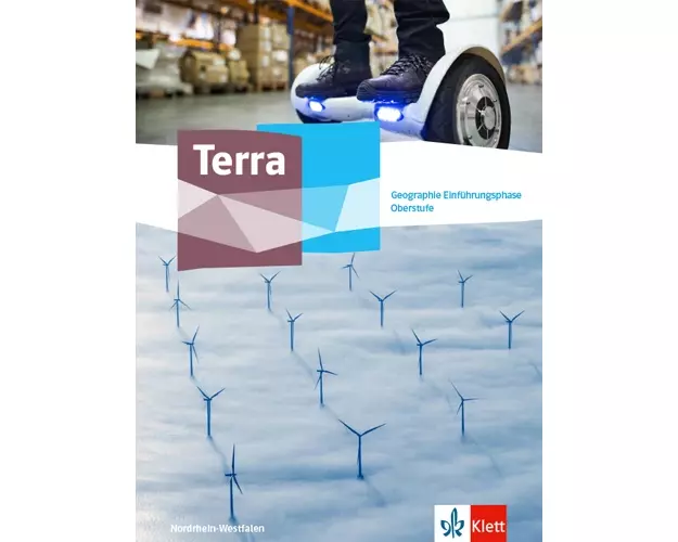 Terra Geographie Einführungsphase. Schulbuch Klasse 11 (G9). Ausgabe Nordrhein-Westfalen Gymnasiale Oberstufe