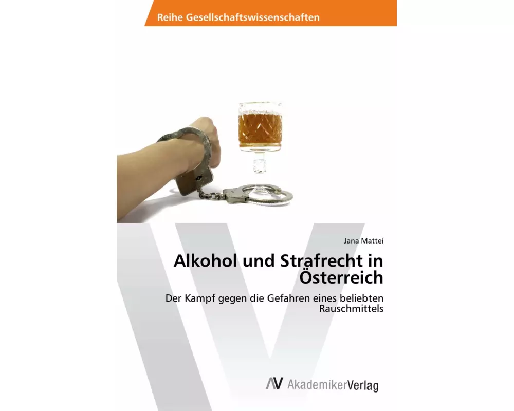 Alkohol und Strafrecht in Österreich